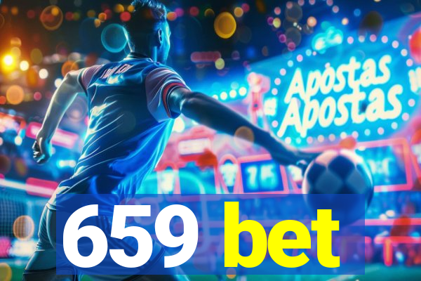 659 bet